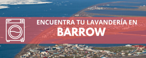 ENCUENTRA TU LAVANDERÍA EN BARROW
