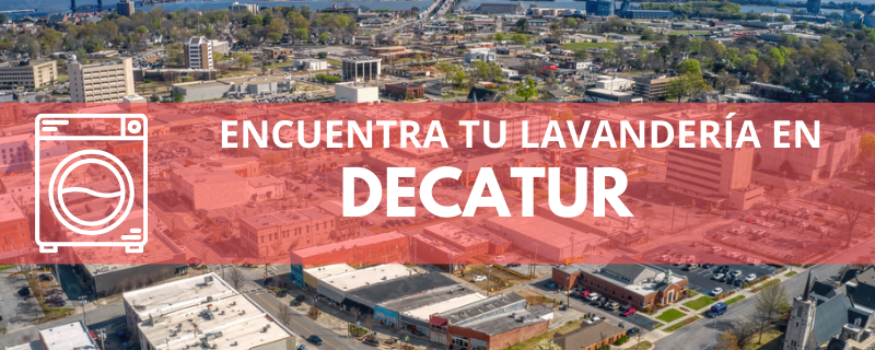 ENCUENTRA TU LAVANDERÍA EN DECATUR