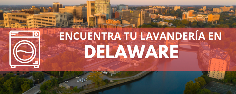 ENCUENTRA TU LAVANDERÍA EN DELAWARE