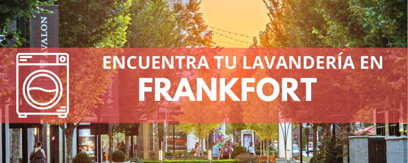 ENCUENTRA TU LAVANDERÍA EN FRANKFORT