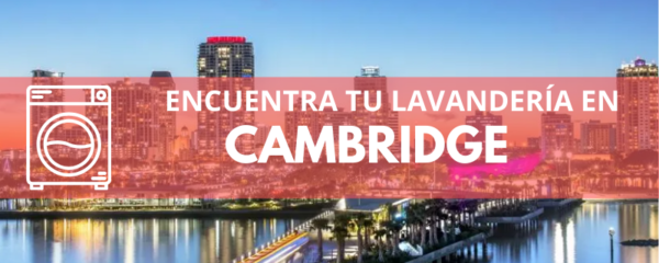 ENCUENTRA TU LAVANDERÍA EN CAMBRIDGE