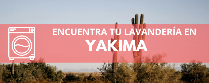 ENCUENTRA TU LAVANDERÍA EN YAKIMA