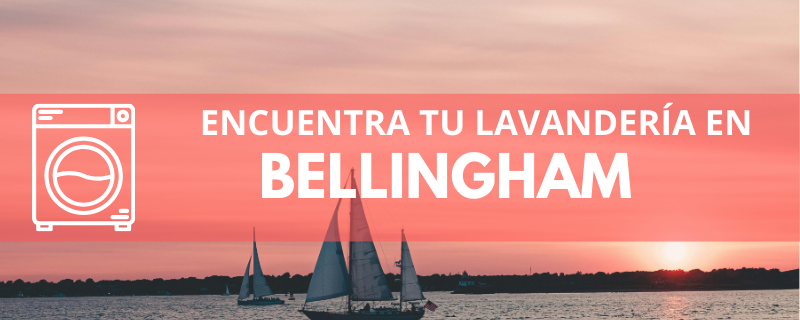 ENCUENTRA TU LAVANDERÍA EN BELLINGHAM