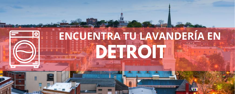 ENCUENTRA TU LAVANDERÍA EN DETROIT