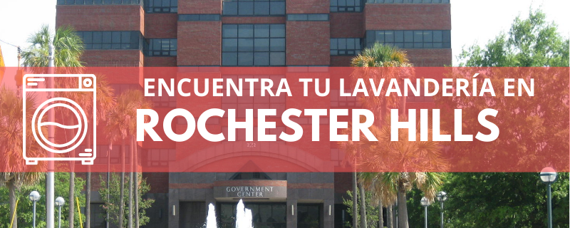 ENCUENTRA TU LAVANDERÍA EN ROCHESTER HILLS