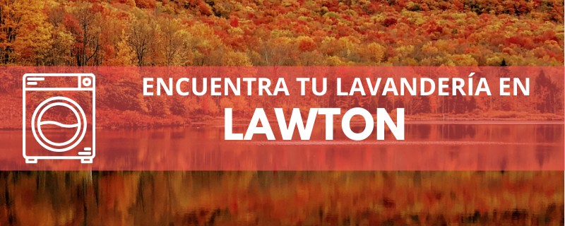 ENCUENTRA TU LAVANDERÍA EN LAWTON