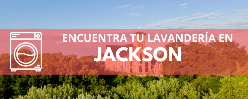 ENCUENTRA TU LAVANDERÍA EN JACKSON