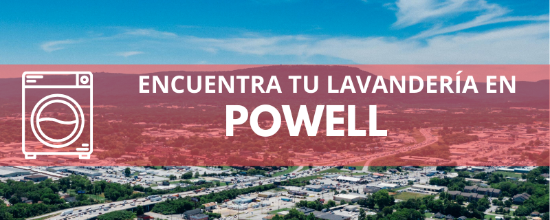 ENCUENTRA TU LAVANDERÍA EN POWELL