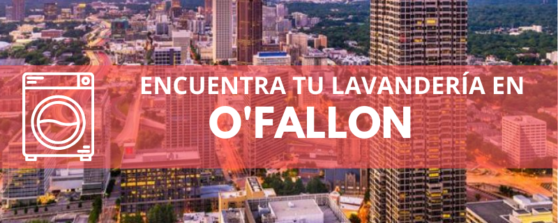 ENCUENTRA TU LAVANDERÍA EN O'FALLON