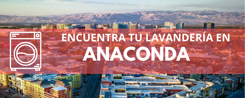 ENCUENTRA TU LAVANDERÍA EN ANACONDA