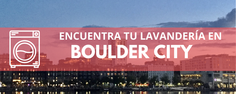 ENCUENTRA TU LAVANDERÍA EN BOULDER CITY