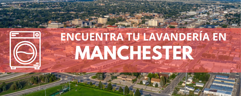 ENCUENTRA TU LAVANDERÍA EN MANCHESTER