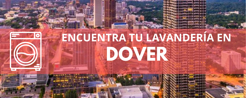 ENCUENTRA TU LAVANDERÍA EN DOVER