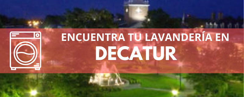 ENCUENTRA TU LAVANDERÍA EN DECATUR