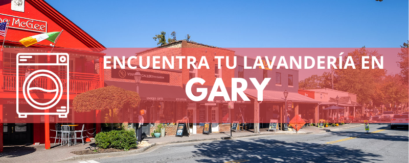 ENCUENTRA TU LAVANDERÍA EN GARY