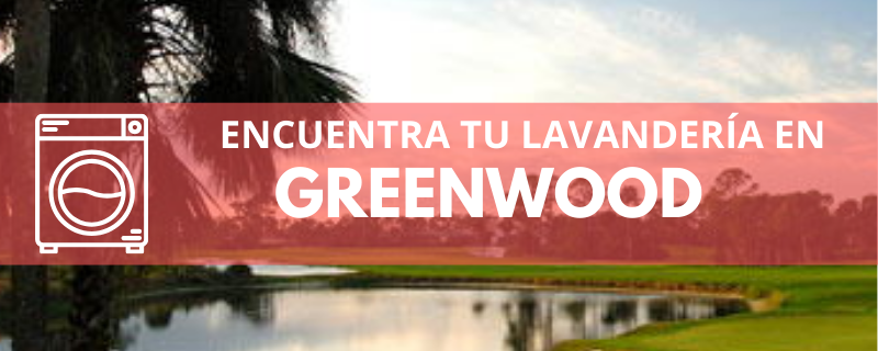 ENCUENTRA TU LAVANDERÍA EN GREENWOOD