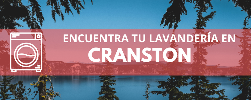 ENCUENTRA TU LAVANDERÍA EN CRANSTON