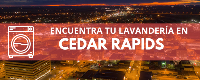 ENCUENTRA TU LAVANDERÍA EN CEDAR RAPIDS