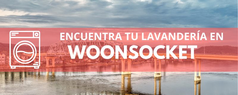 ENCUENTRA TU LAVANDERÍA EN WOONSOCKET