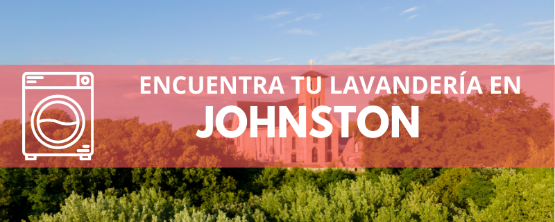 ENCUENTRA TU LAVANDERÍA EN JOHNSTON