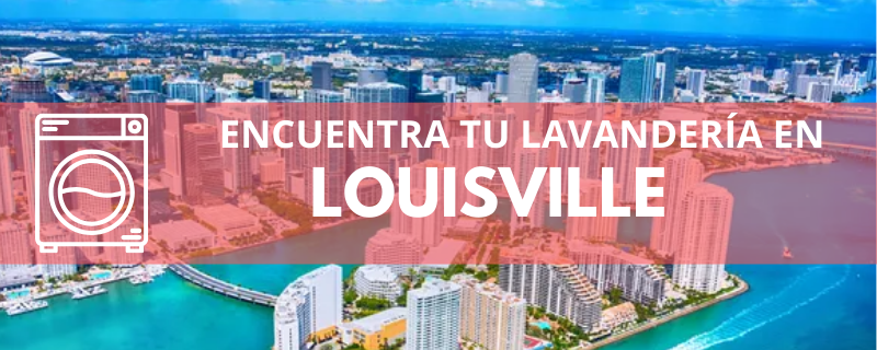 ENCUENTRA TU LAVANDERÍA EN LOUISVILLE