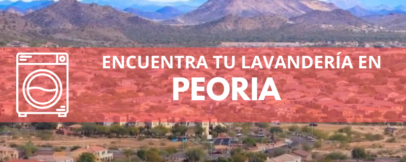 ENCUENTRA TU LAVANDERÍA EN PEORIA