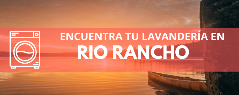 ENCUENTRA TU LAVANDERÍA EN RIO RANCHO