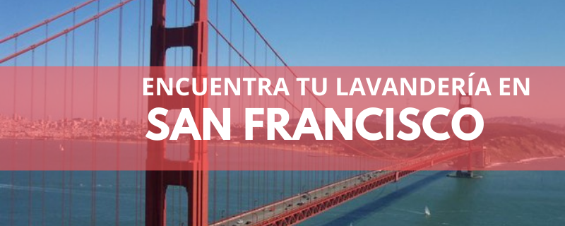 ENCUENTRA TU LAVANDERÍA EN SAN FRANCISCO