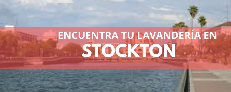 ENCUENTRA TU LAVANDERÍA EN STOCKTON