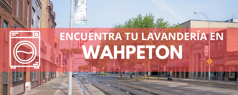 ENCUENTRA TU LAVANDERÍA EN WAHPETON