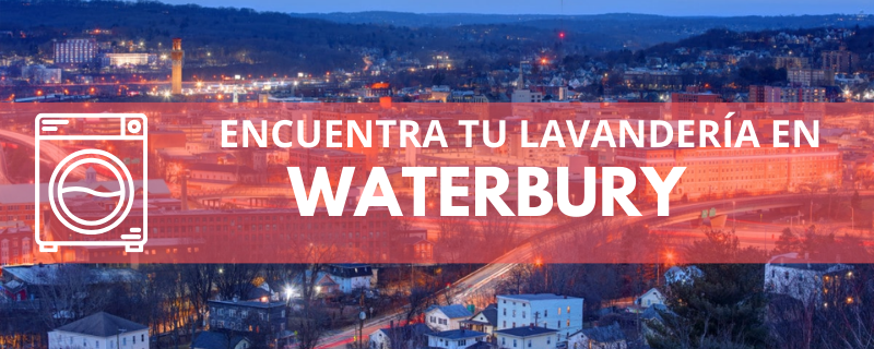 ENCUENTRA TU LAVANDERÍA EN WATERBURY