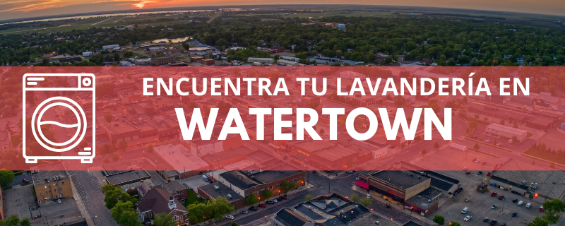 ENCUENTRA TU LAVANDERÍA EN WATERTOWN