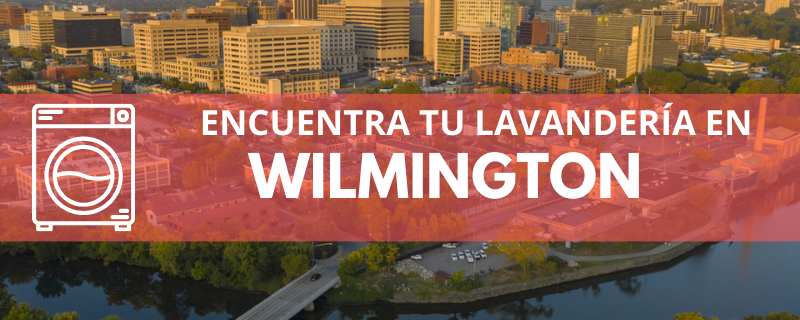 ENCUENTRA TU LAVANDERÍA EN WILMINGTON